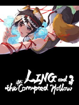 Ling and the Corrupted Hollow Cover
