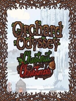 Orchard Odyssey: Chestnut Christmas Cover