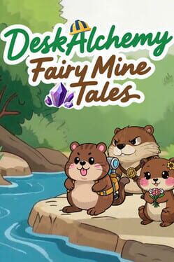 DeskAlchemy: Fairy Mine Tales Cover