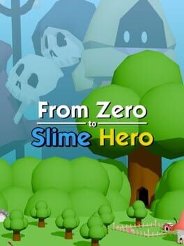From Zero to Slime Hero Cover