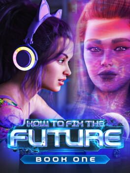 How to Fix the Future: Book One Cover