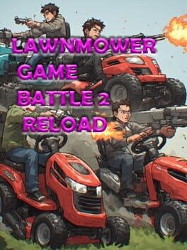 Lawnmower Game Battle 2: Reload Cover
