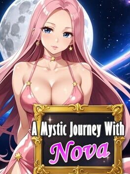 A Mystic Journey With: Nova Cover