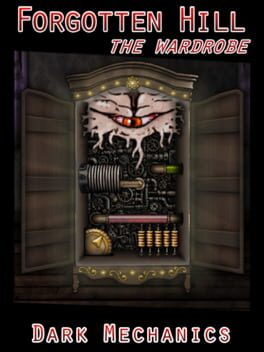 Forgotten Hill: The Wardrobe - Dark Mechanics Cover