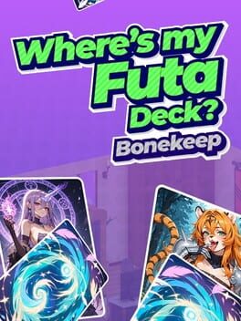 Where’s My Futa Deck? Bonekeep Cover