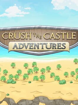 Crush the Castle: Adventures cover