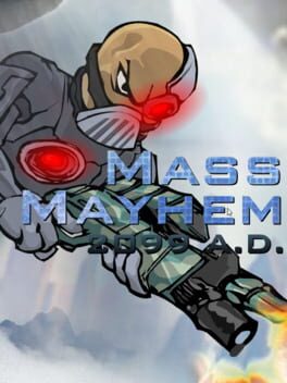 Mass Mayhem 2099 A.D.
