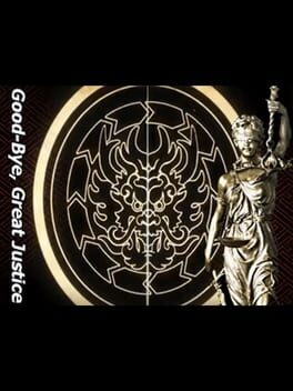 Goodbye Great Justice Cover