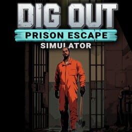 Dig Out: Prison Escape Simulator Cover