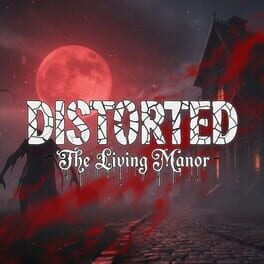 Distorted: The Living Manor Cover
