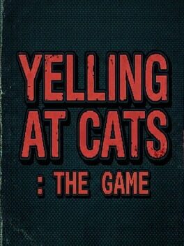Yelling At Cats: The Game Cover