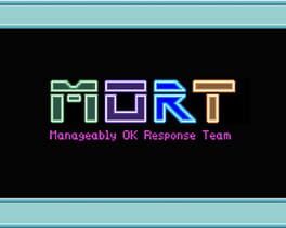 MORT: Manageably OK Response Team Cover