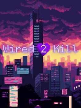 Wired 2 Kill Cover