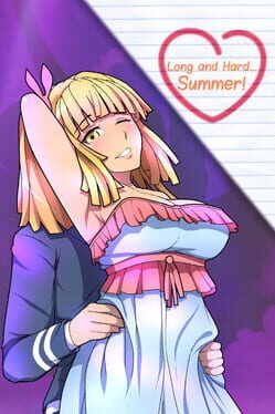 Long and Hard… Summer!