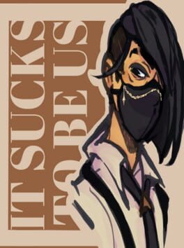 It Sucks to Be Us Cover