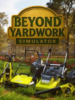 Beyond Yardwork Simulator Cover