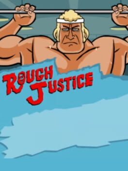 Rough Justice