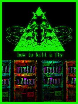 How to Kill a Fly Cover