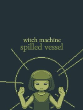 Witch Machine: Spilled Vessel Cover