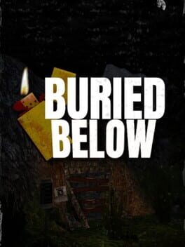 Buried Below Cover
