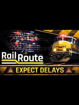 Rail Route: Expect Delays Cover