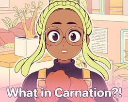 What in Carnation?! Cover