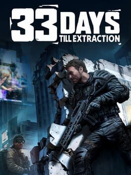 33 Days till Extraction Cover