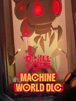 Drill Core: The Machine World Cover