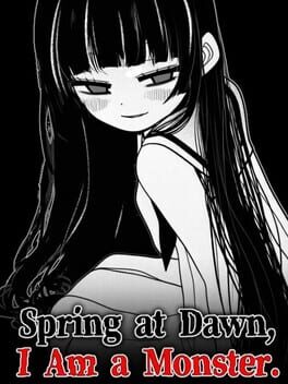 Spring at Dawn, I Am a Monster. Cover