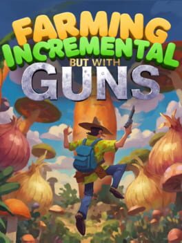 Farming Incremental But With Guns Cover