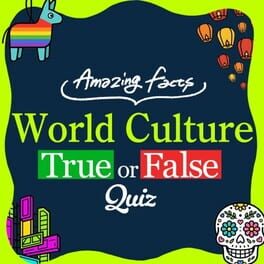 Amazing Facts World Culture True or False Quiz Cover