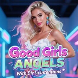 Good Girls: Angels With Dirty Intentions Cover