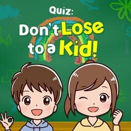 Quiz: Don’t Lose to a Kid! Cover