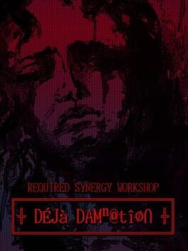 Required Synergy Workshop: Deja Damnation Cover