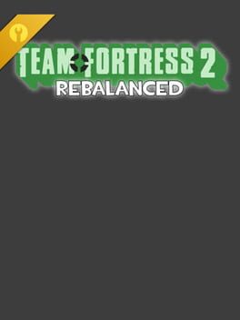 Team Fortress 2: Rebalanced Cover