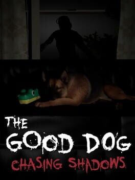 The Good Dog: Chasing Shadows Cover