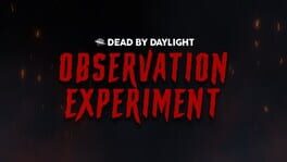 Dead by Daylight: Observation Experiment Cover