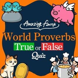Amazing Facts: World Proverbs True or False Quiz Cover