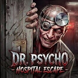 Dr. Psycho: Hospital Escape Cover