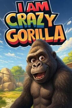 I am Crazy Gorilla Cover