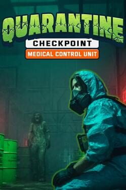 Quarantine Checkpoint: Medical Control Unit Cover