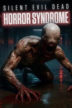 Silent Evil Dead Horror Syndrome Cover