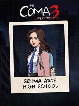 The Coma 3: Bloodlines - Sehwa Arts High School Skin Cover