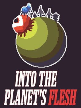 Into the Planet's Flesh Cover