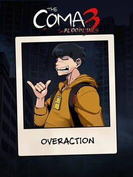 The Coma 3: Bloodlines - Overaction Skin Cover