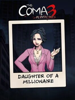 The Coma 3: Bloodlines - Daughter of a Millionaire Skin Cover