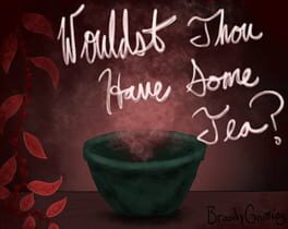Wouldst Thou Have Some Tea? Cover
