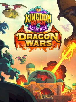 Kingdom Rush 5: Alliance TD - Dragon Wars Cover