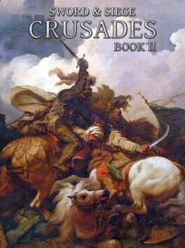 Sword & Siege Crusades: Book II Cover