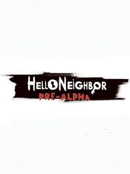 Hello Neighbor Pre-Alpha Cover
